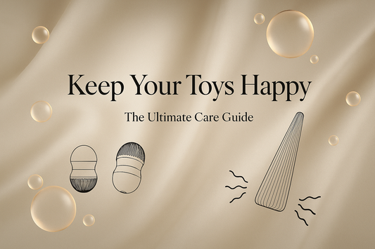 Sex Toy Care 101: How to Keep Your Products Safe and Clean